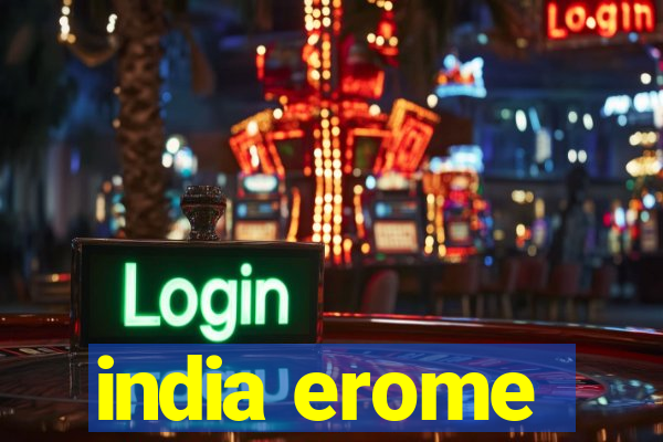 india erome